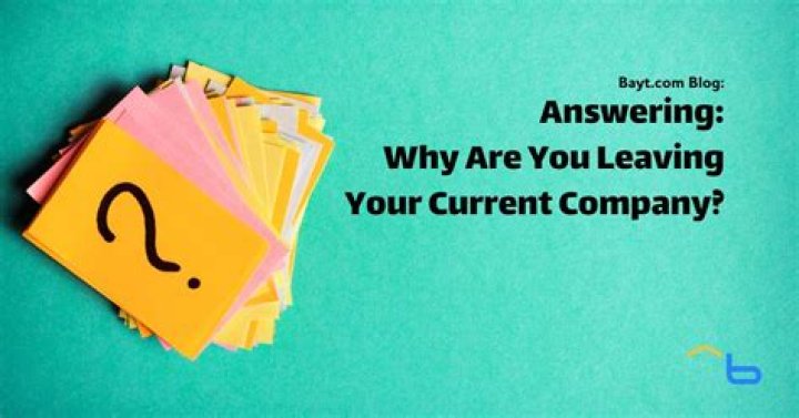 Why you are leaving your current company?